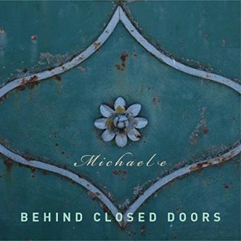 Michael E - Behind Closed Doors