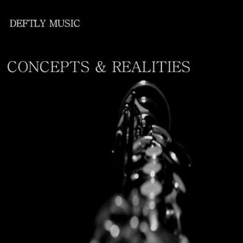 Deftly Music - Concepts & Realities