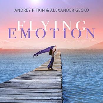 Andrey Pitkin & Alexander Gecko - Flying Emotion
