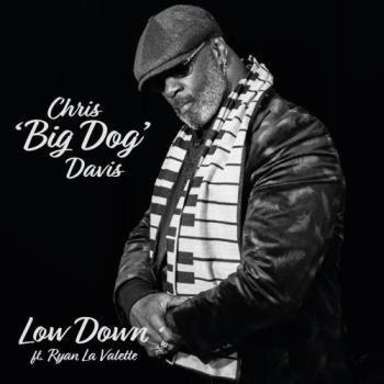 Chris 'Big Dog' Davis - Low Down