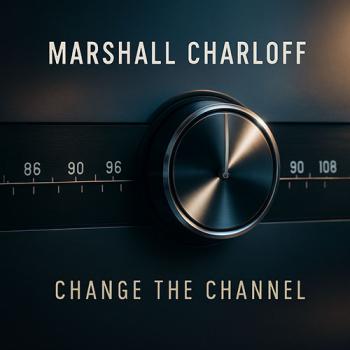 Marshall Charloff - Change the Channel cover