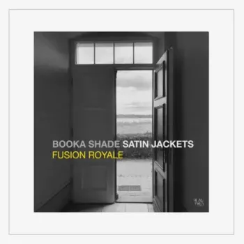 Satin Jackets & Booka Shade - Fusion Royale