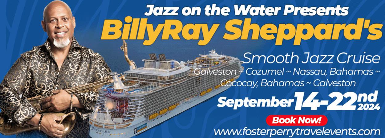 Jazz on the Water Cruises 2024 - BillyRae Sheppard