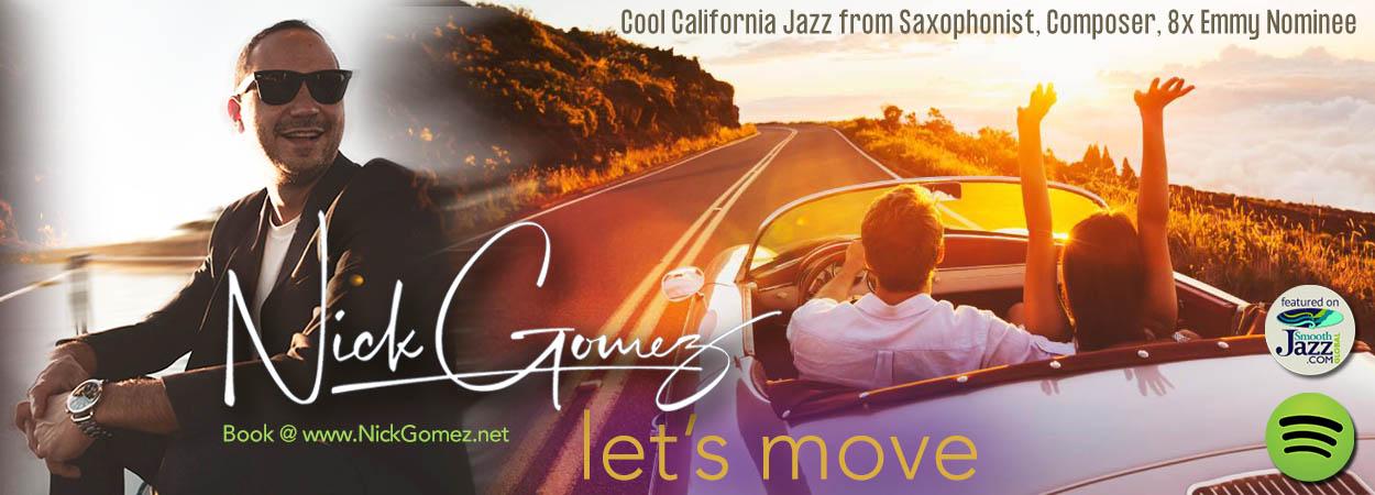 Nick Gomez - Let's Move