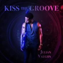 Julian Vaughn - Kiss The Groove