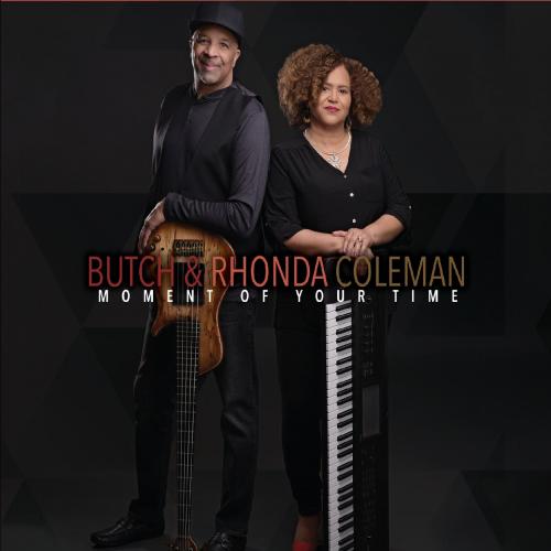 Butch and Rhonda Coleman - Moment Of Your Time