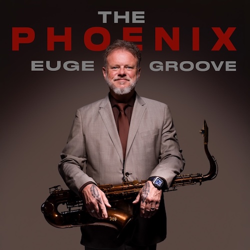 Euge Groove - The Phoenix