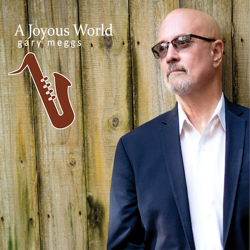 Gary Meggs - A Joyous World