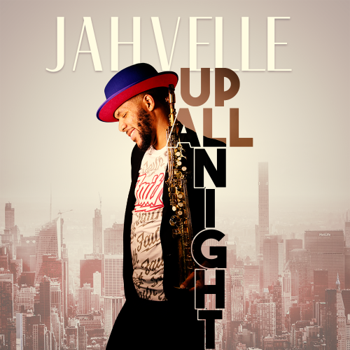 JahVelle - Up All Night