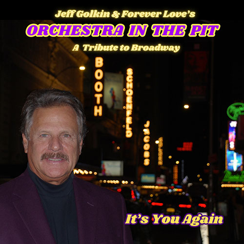 Jeff Golkin & Forever Love - It's You Again
