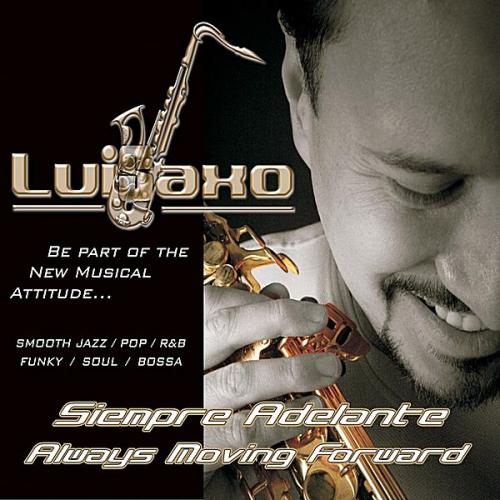 LuiSaxo - Always Moving Forward