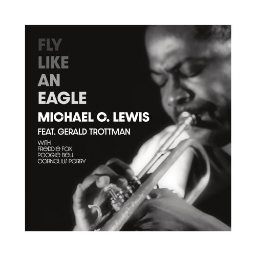 Michael C. Lewis - Fly Like An Eagle