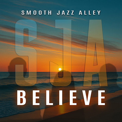 Smooth Jazz Alley - Believe cover
