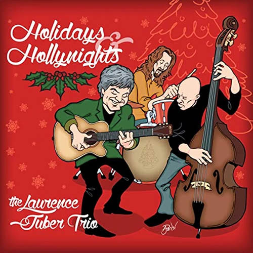 The Laurence Juber Trio - Holidays & Hollynights