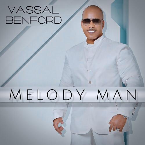 Vassal Benford - Melody Man