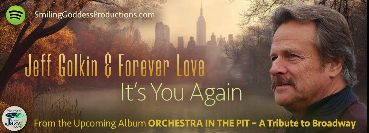 Jeff Golkin & Forever Love - It's You Again