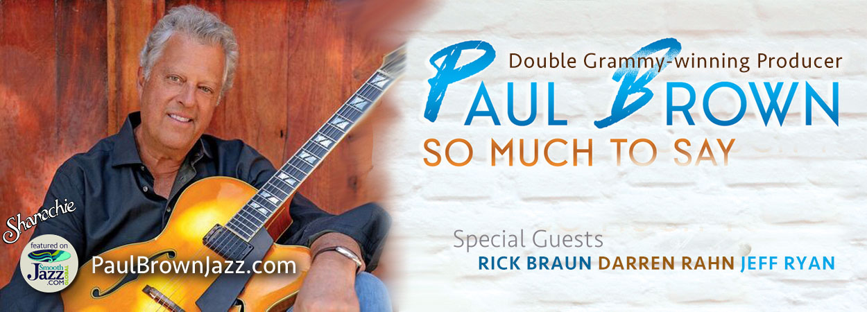 Paul Brown - So Much To Say