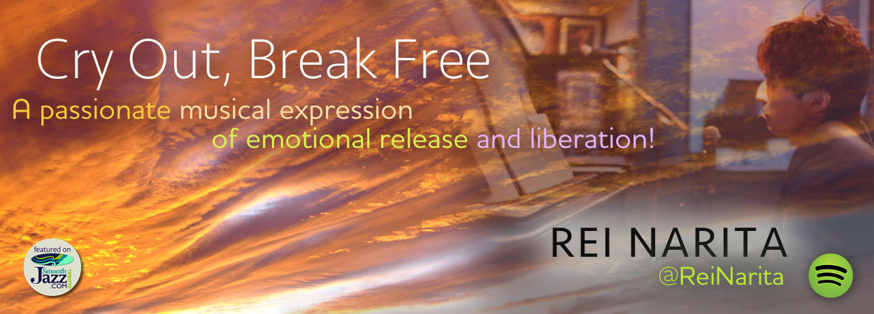 Rei Narita - Cry Out, Break Free