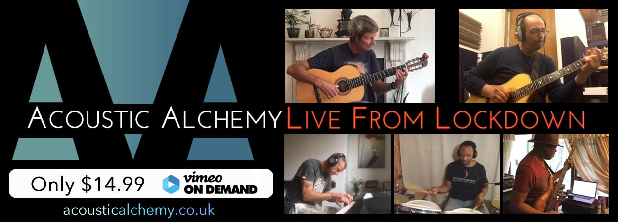 Acoustic Alchemy - Live From Lockdown