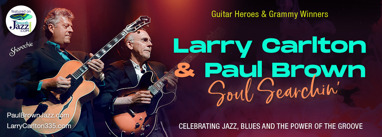 Larry Carlton &amp; Paul Brown - Soul Searchin'