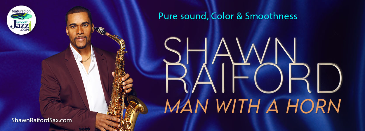 Shawn Raiford - Man With a Horn