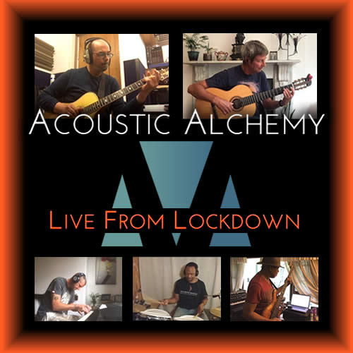 Acoustic Alchemy - Live From Lockdown