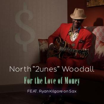 North 2unes Woodall - For The Love Of Money