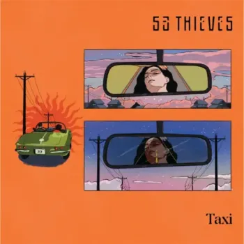 53 Thieves - Taxi
