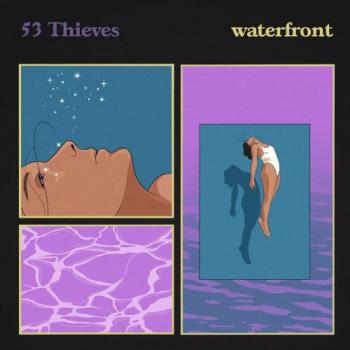 53 Thieves - Waterfront