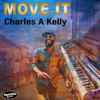 Charles A. Kelly - Move It