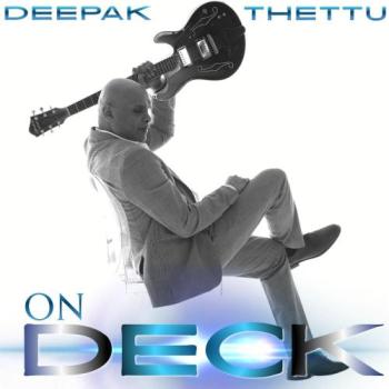 Deepak Thettu - On Deck