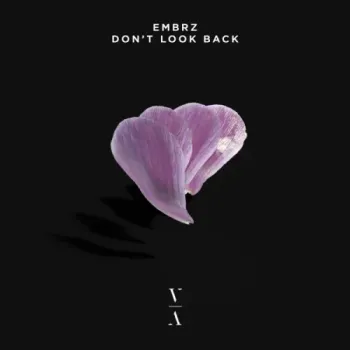 EMBRZ - Don't Look Back