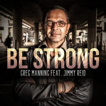 Greg Manning - Be Strong