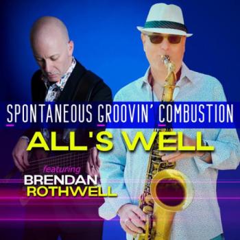 Spontaneous Groovin' Combustion - All's Well
