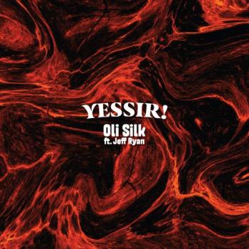 Oli Silk - Yessir!