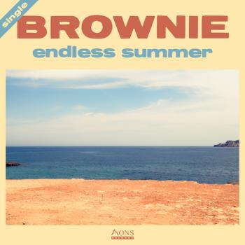 BROWNIE - Endless Summer 