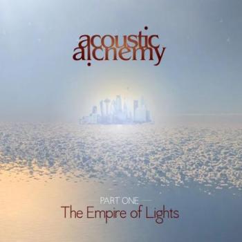 Acoustic Alchemy - The Empire Of Lights