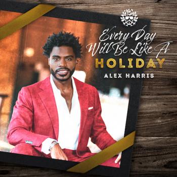 Alex Harris - Everyday Will Be Like A Holiday