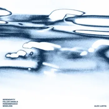 Alex Lustig - Serendipity