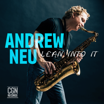 Andrew Neu - Lean Into It