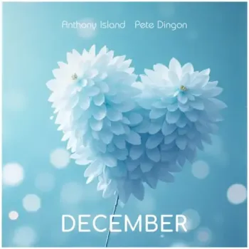 Anthony Island & Pete Dingon - December