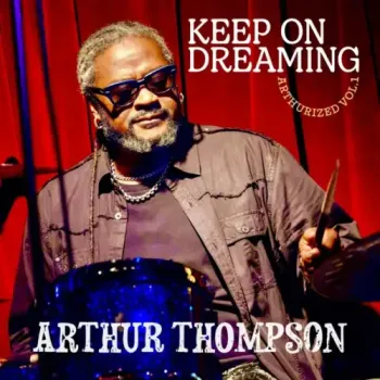 Arthur Thompson - Keep on Dreaming