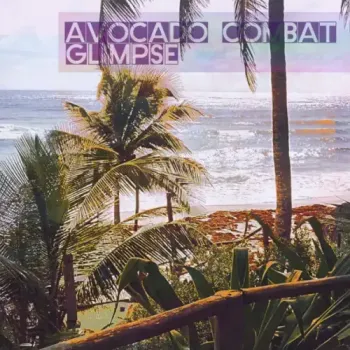 Avocado Combat - Glimpse