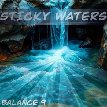 Balance9 - Sticky Waters cover