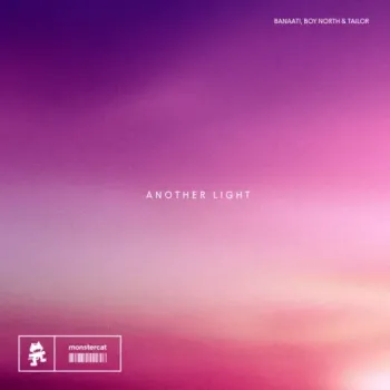 Banaati, Boy North & Tailor - Another Light