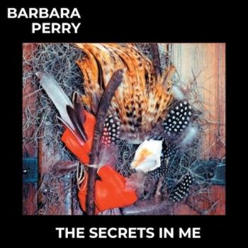 Barbara Perry - The Secrets In Me