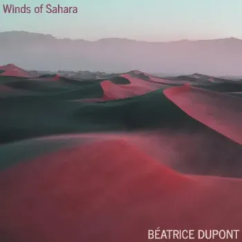 Béatrice Dupont - Winds of Sahara