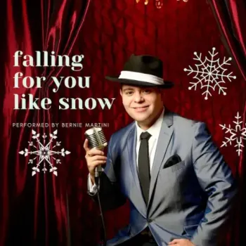 Bernie Martini - Falling For You Like Snow