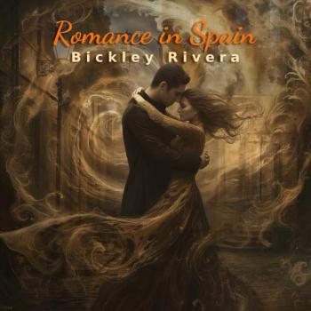 Bickley Rivera - Romance in Spain