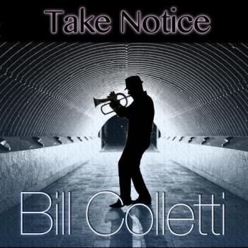Bill Colletti - Take Notice